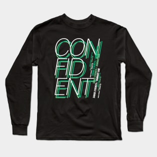 Confident Long Sleeve T-Shirt